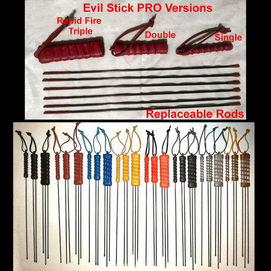 Deluxe Evil Stick Pro  - For the serious sadist! (Single, Double, and Rapid Fire Triple) With Replaceable rods!