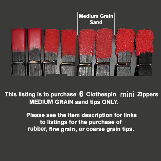6 Pin Mini Zipper Play With MEDIUM GRAIN Sand Tips.  NEW Clothespin & Sand Tip Colors Available. Serious Sadists/Masochists only!